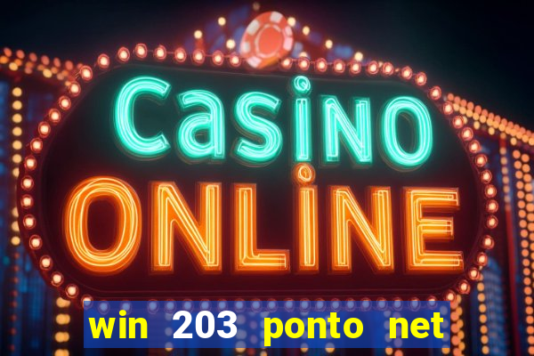 win 203 ponto net jogo download