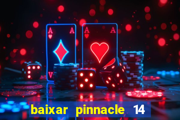 baixar pinnacle 14 via torrent