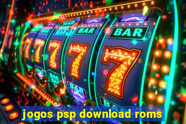 jogos psp download roms