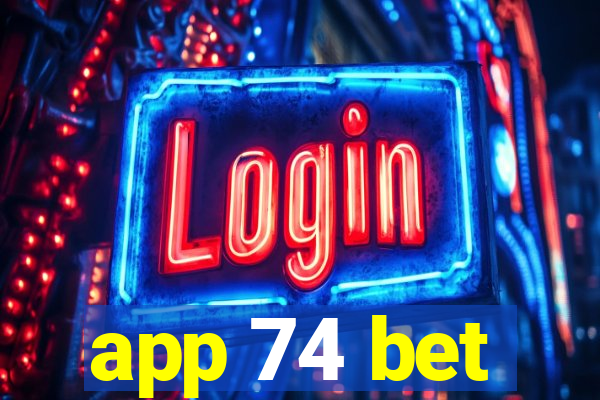 app 74 bet