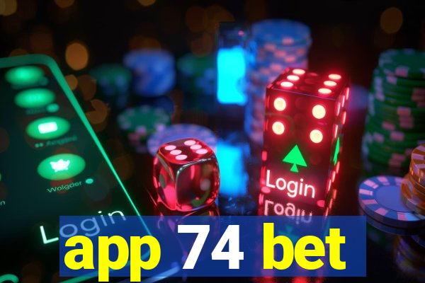 app 74 bet