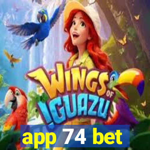 app 74 bet