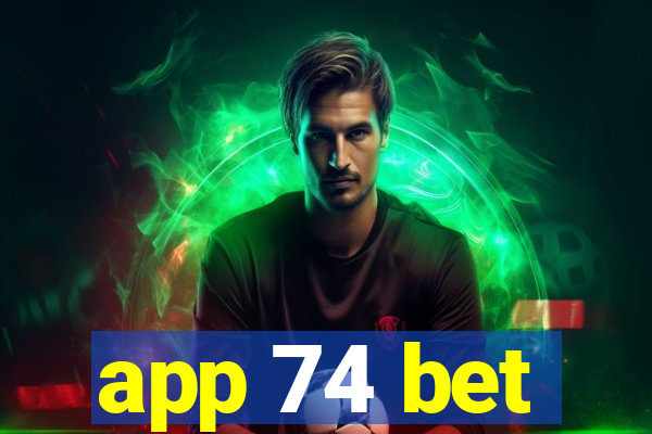 app 74 bet