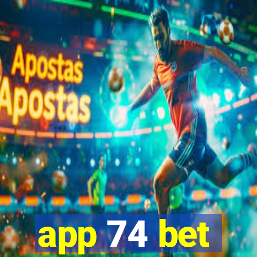 app 74 bet