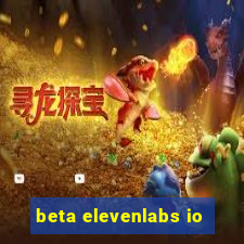 beta elevenlabs io