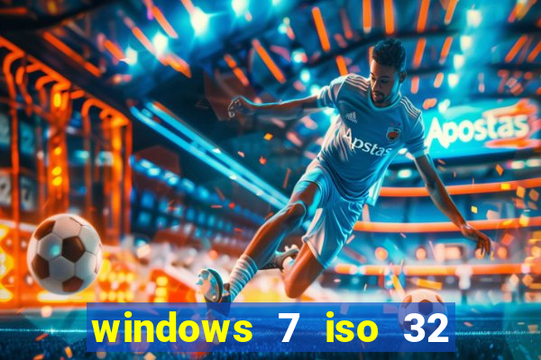 windows 7 iso 32 bits pt-br download