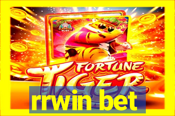 rrwin bet