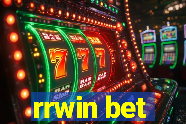 rrwin bet