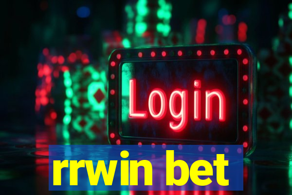 rrwin bet