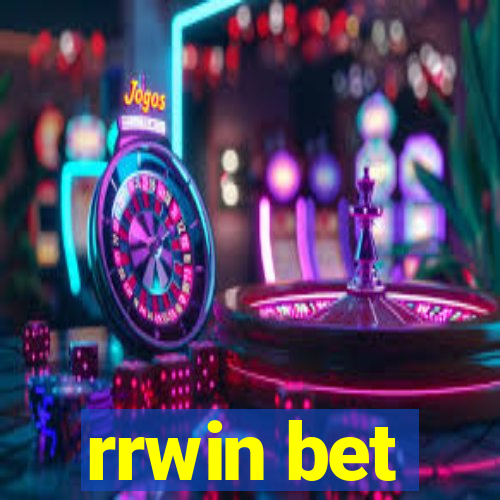 rrwin bet