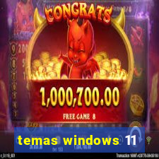 temas windows 11