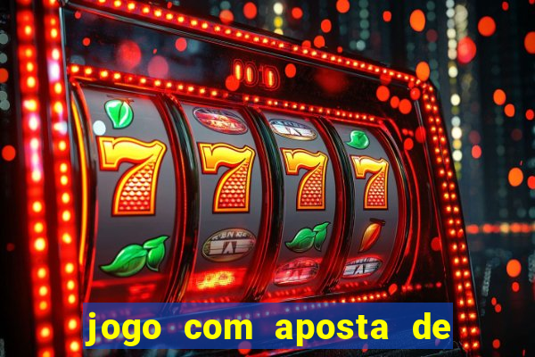 jogo com aposta de 10 centavos