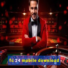 fc 24 mobile download