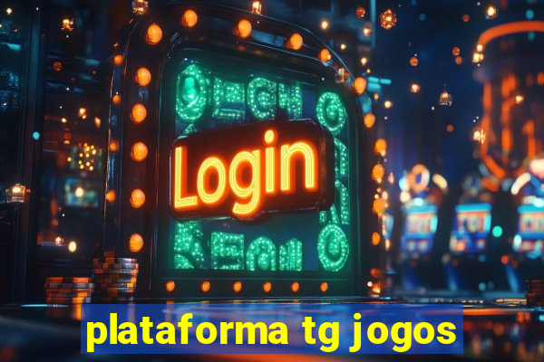 plataforma tg jogos