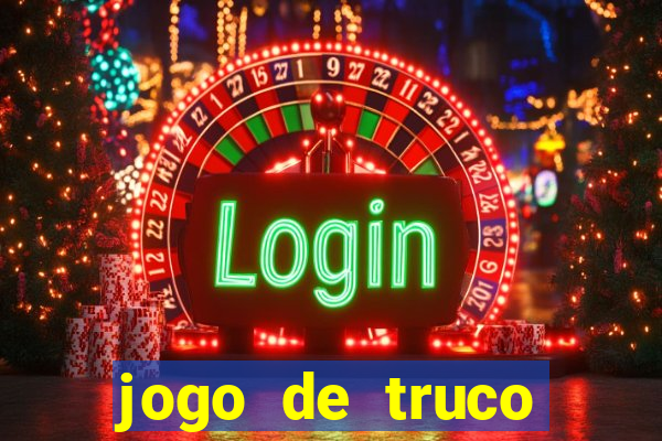 jogo de truco smart truco