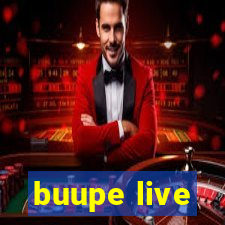 buupe live