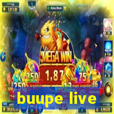 buupe live