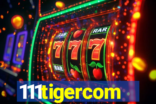 111tigercom