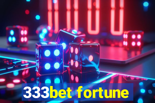 333bet fortune