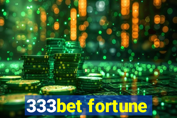 333bet fortune