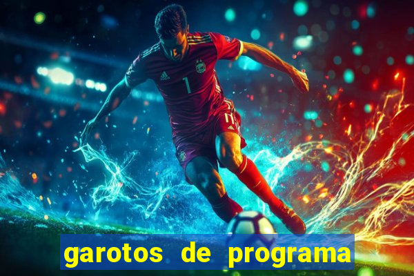 garotos de programa zona leste