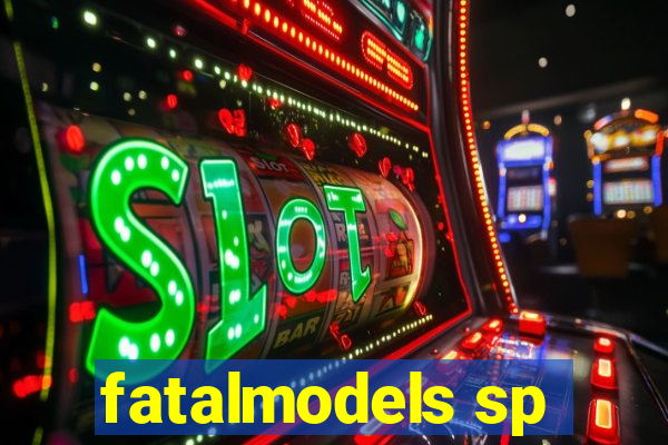 fatalmodels sp