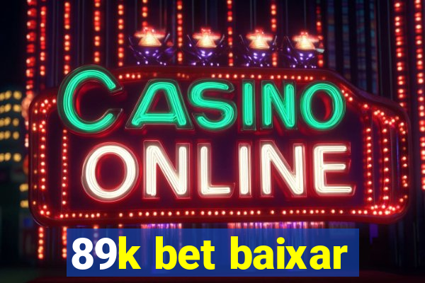 89k bet baixar