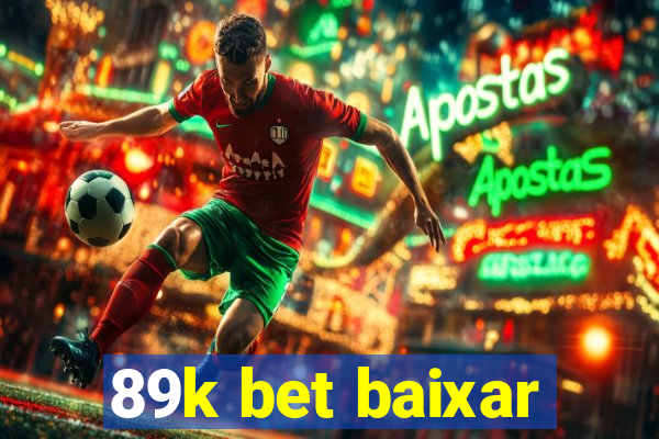 89k bet baixar