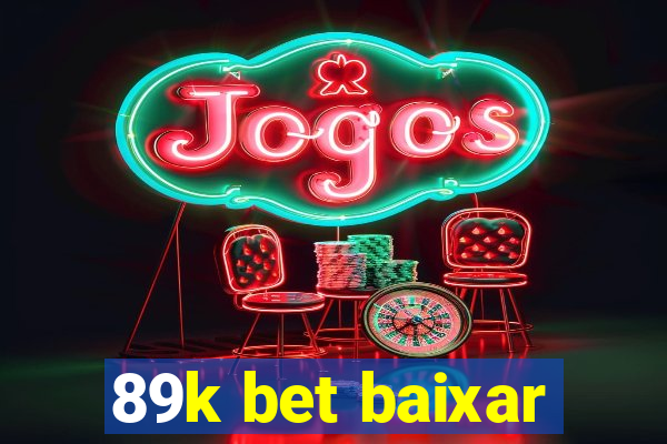 89k bet baixar