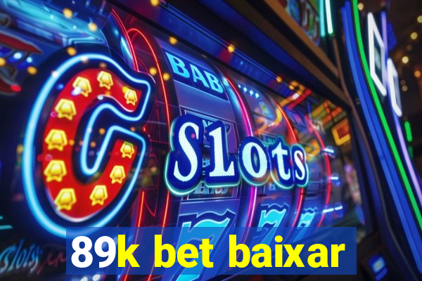 89k bet baixar