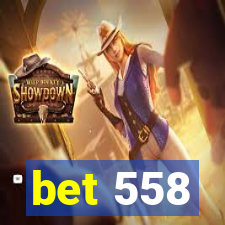 bet 558