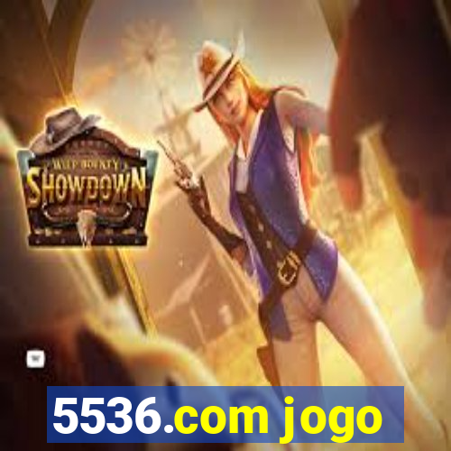 5536.com jogo