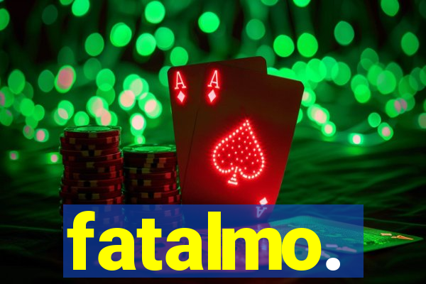 fatalmo.