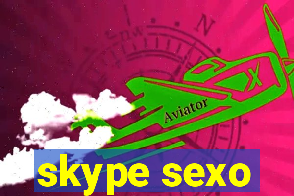 skype sexo