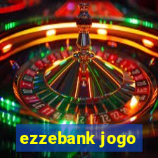 ezzebank jogo