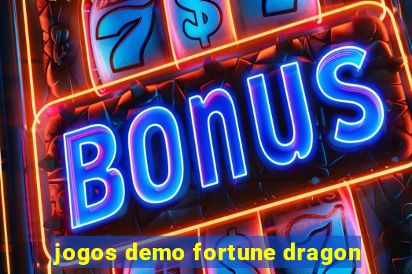 jogos demo fortune dragon