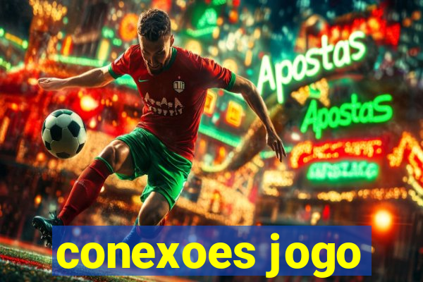 conexoes jogo