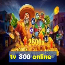 tv 800 online