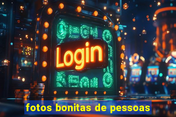 fotos bonitas de pessoas