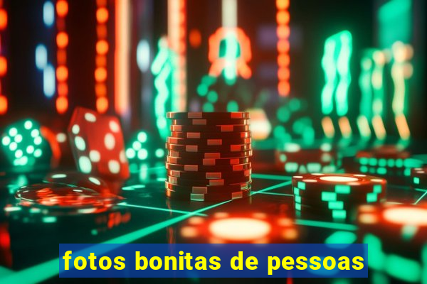 fotos bonitas de pessoas