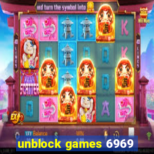 unblock games 6969