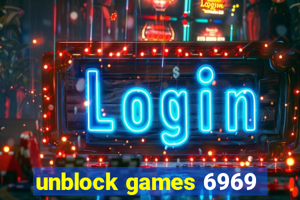 unblock games 6969