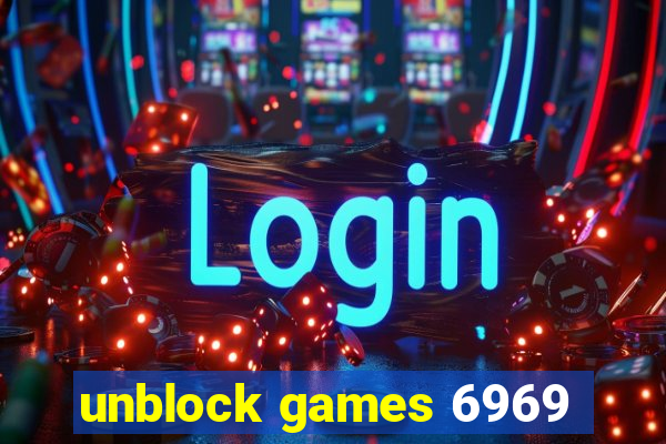 unblock games 6969