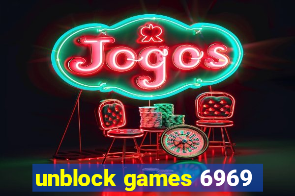 unblock games 6969