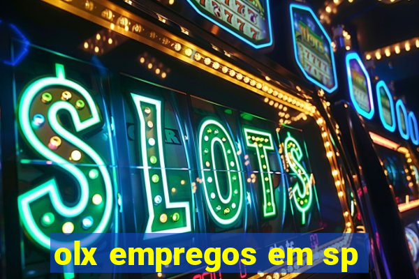 olx empregos em sp