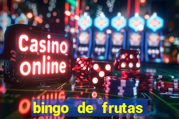 bingo de frutas para imprimir pdf