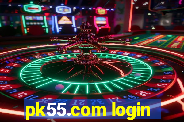 pk55.com login