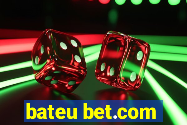 bateu bet.com