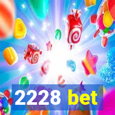 2228 bet