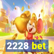 2228 bet